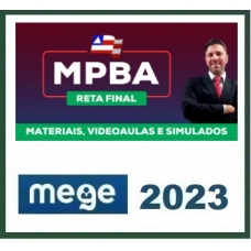 MP BA - Promotor de Justiça (MEGE 2023) - Ministério Público da Bahia
